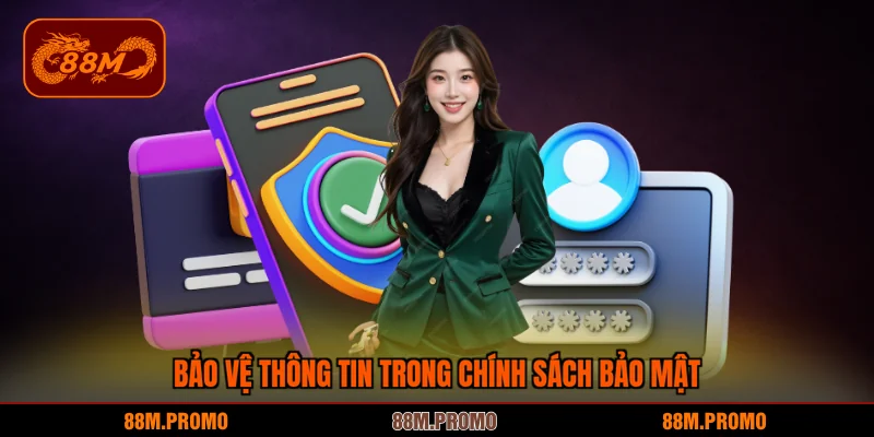 Bảo vệ thông tin 100% trong chính sách bảo mật